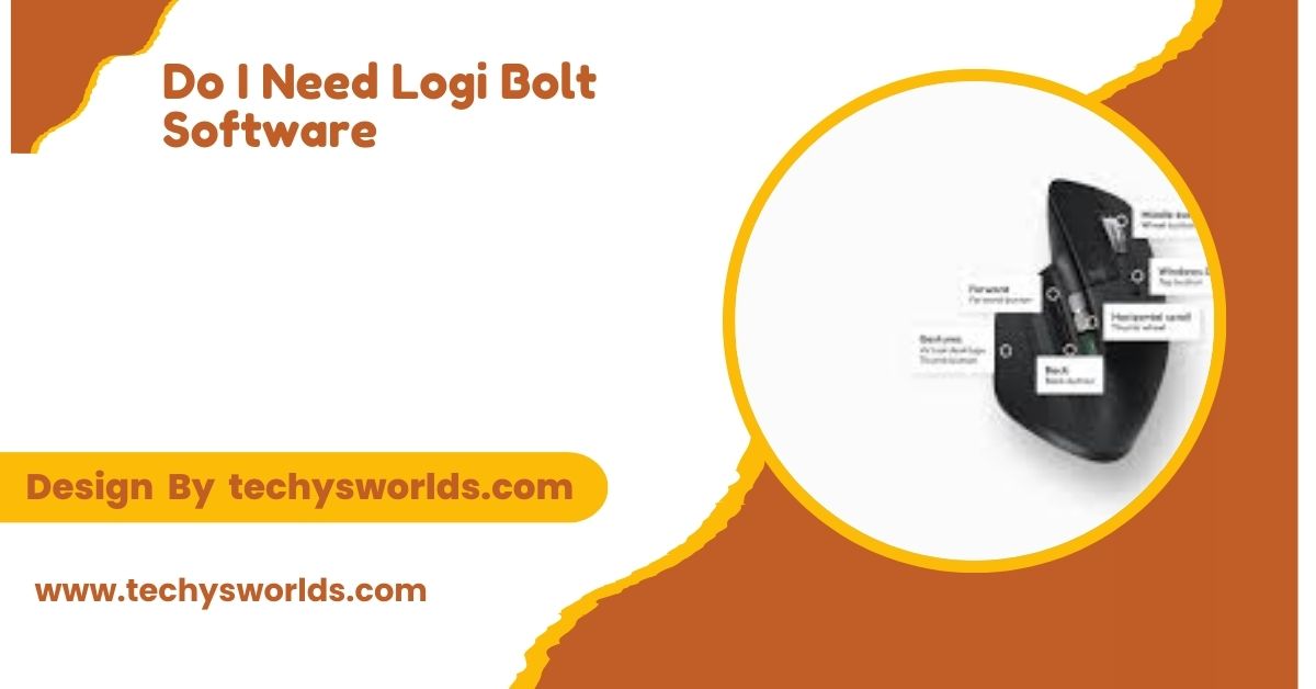 do i need logi bolt software