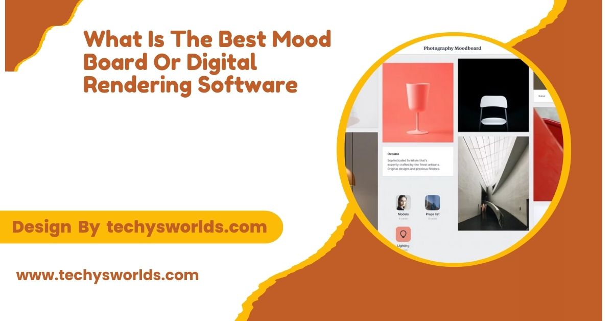 what is the best mood board or digital rendering software