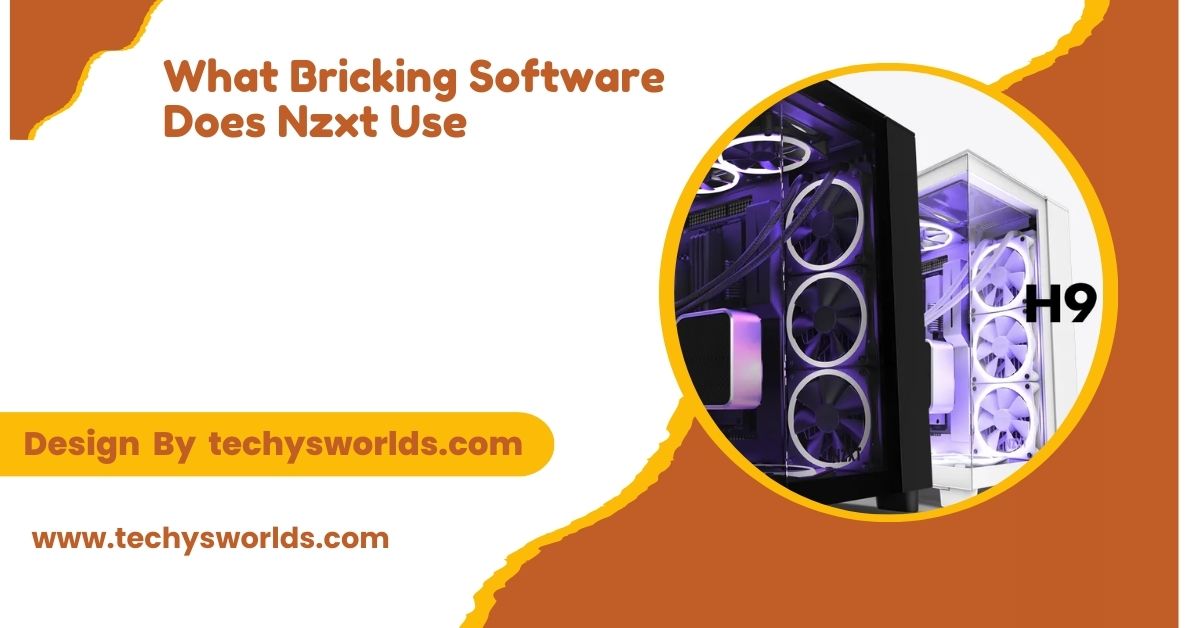 What Bricking Software Does Nzxt Use – Understanding The Risks And Solutions!