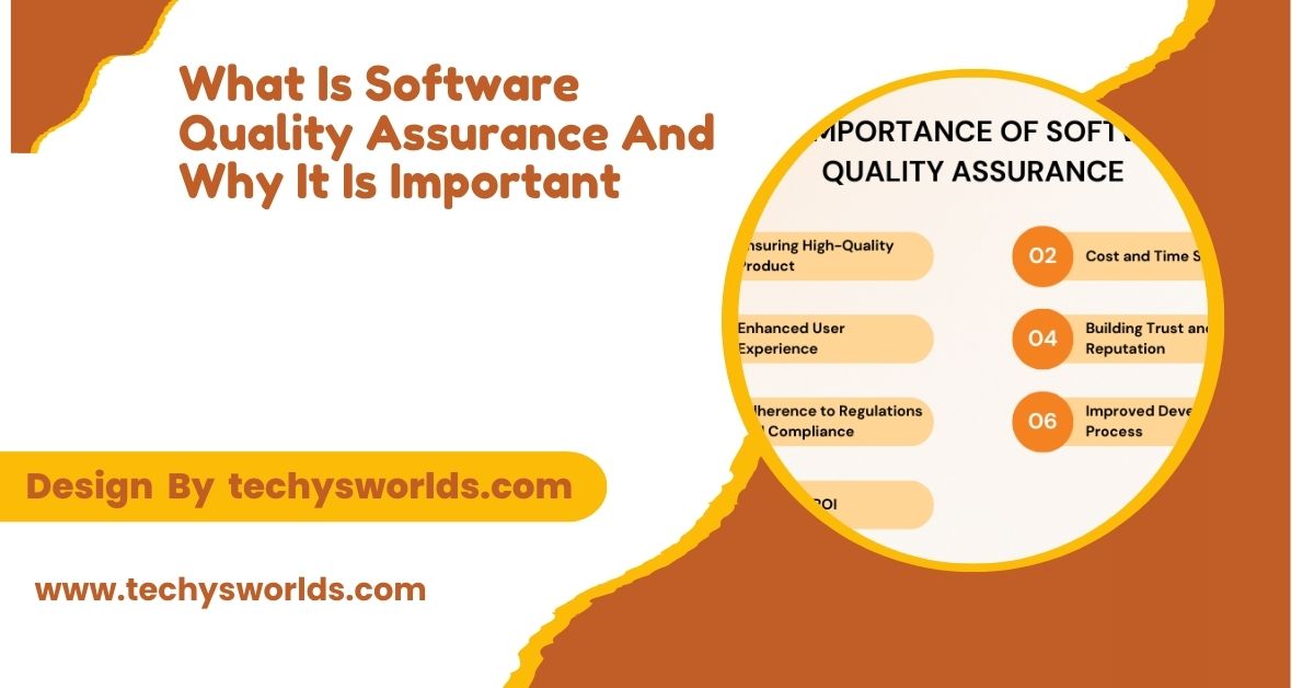 what is software quality assurance and why it is important