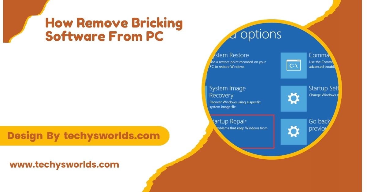 How Remove Bricking Software From PC – A Step-by-Step Guide!