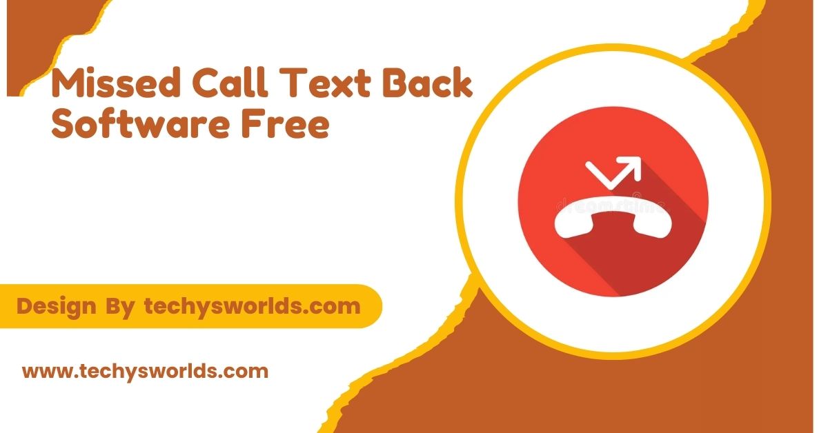 Missed Call Text Back Software Free – Key Features and Benefits!