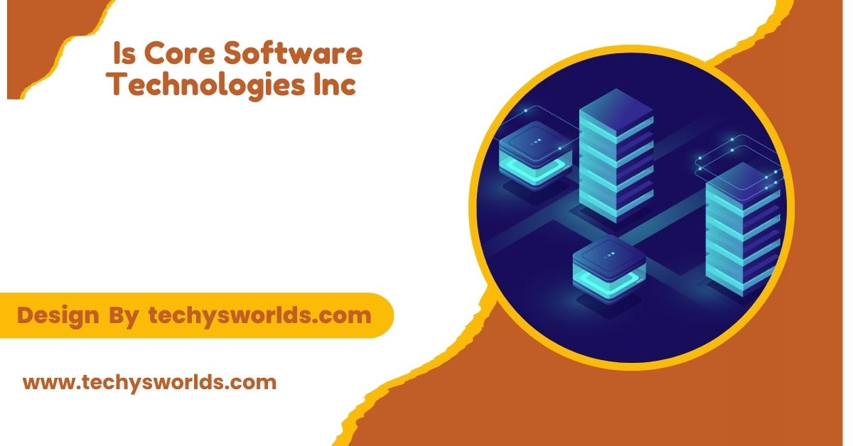 is core software technologies inc