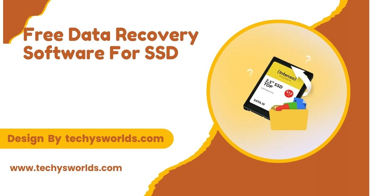 Free Data Recovery Software For SSD - A Comprehensive Guide!