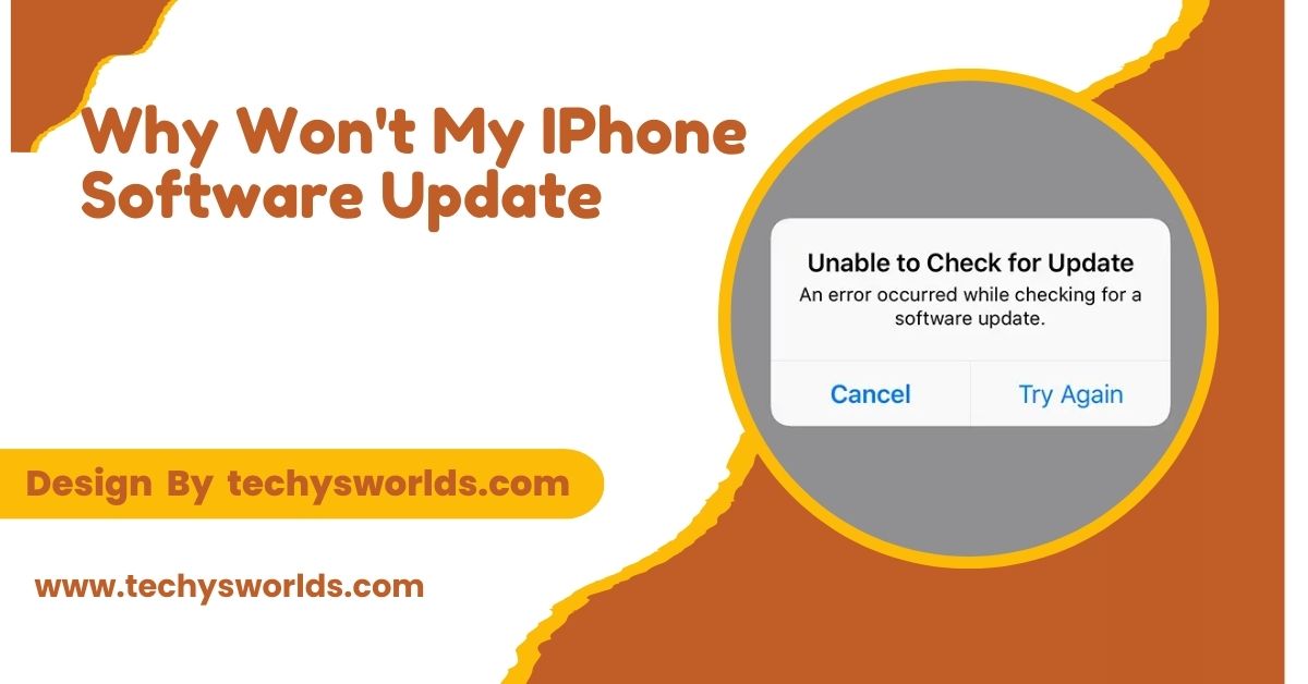 Why Won’t My IPhone Software Update – Troubleshooting Common Issues!