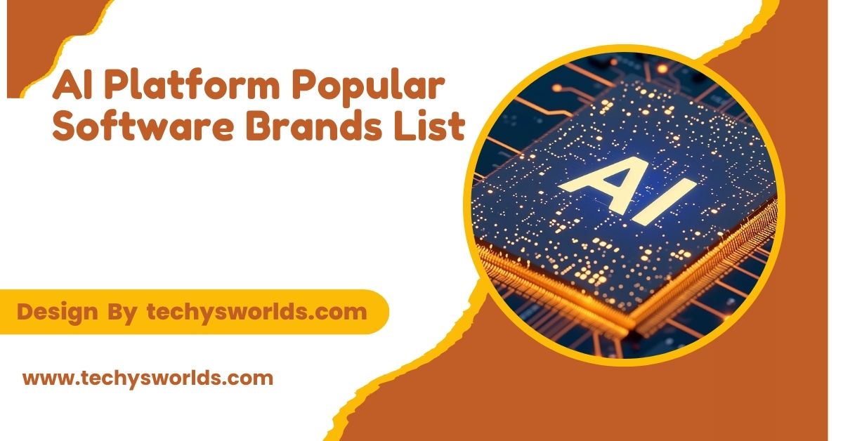 AI Platform Popular Software Brands List – A Comprehensive Overview!