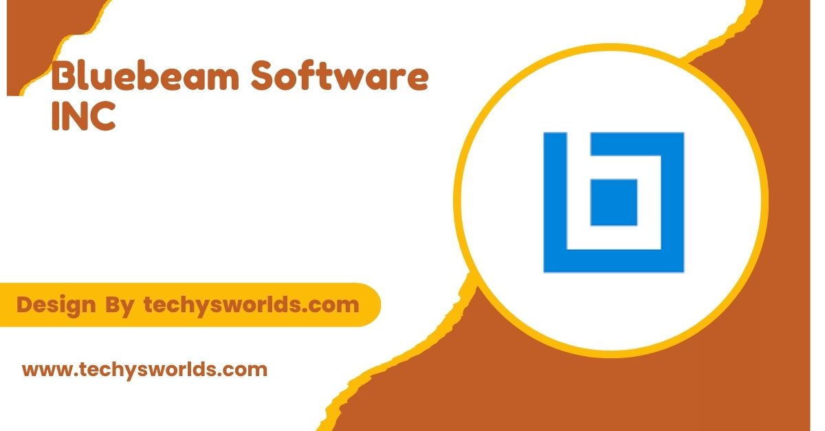 Bluebeam Software INC – An In-Depth Overview!